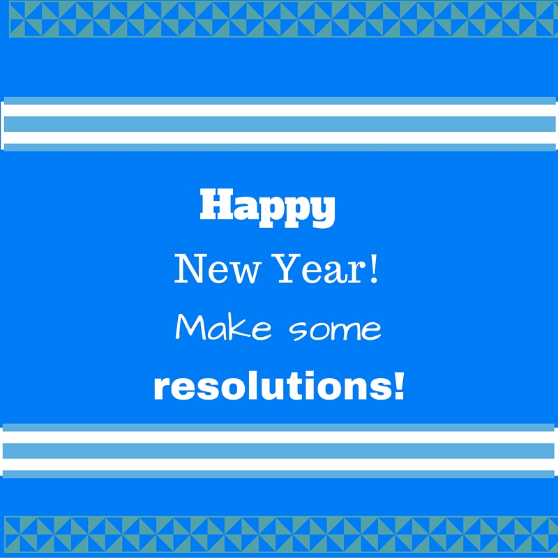 Time for New Year Resolutions!
