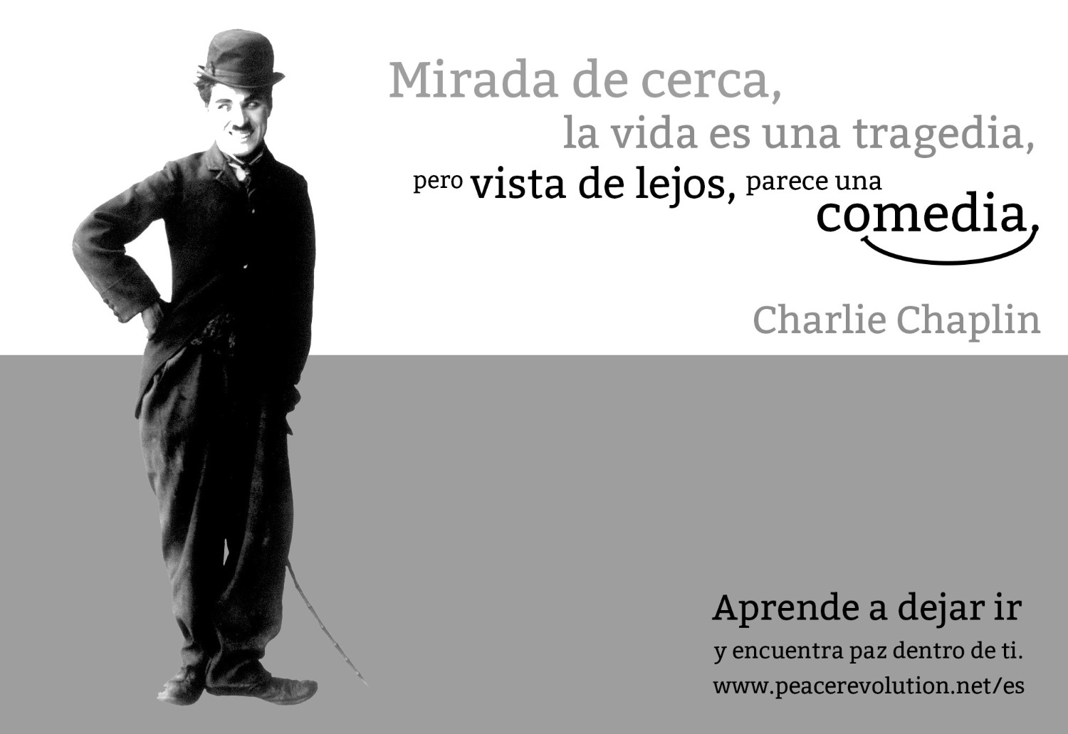 Mirada de cerca la vida es una tragedia pero vista de lejos parece una comediaMirada de cerca la vida es una tragedia pero vista de lejos parece una comedia